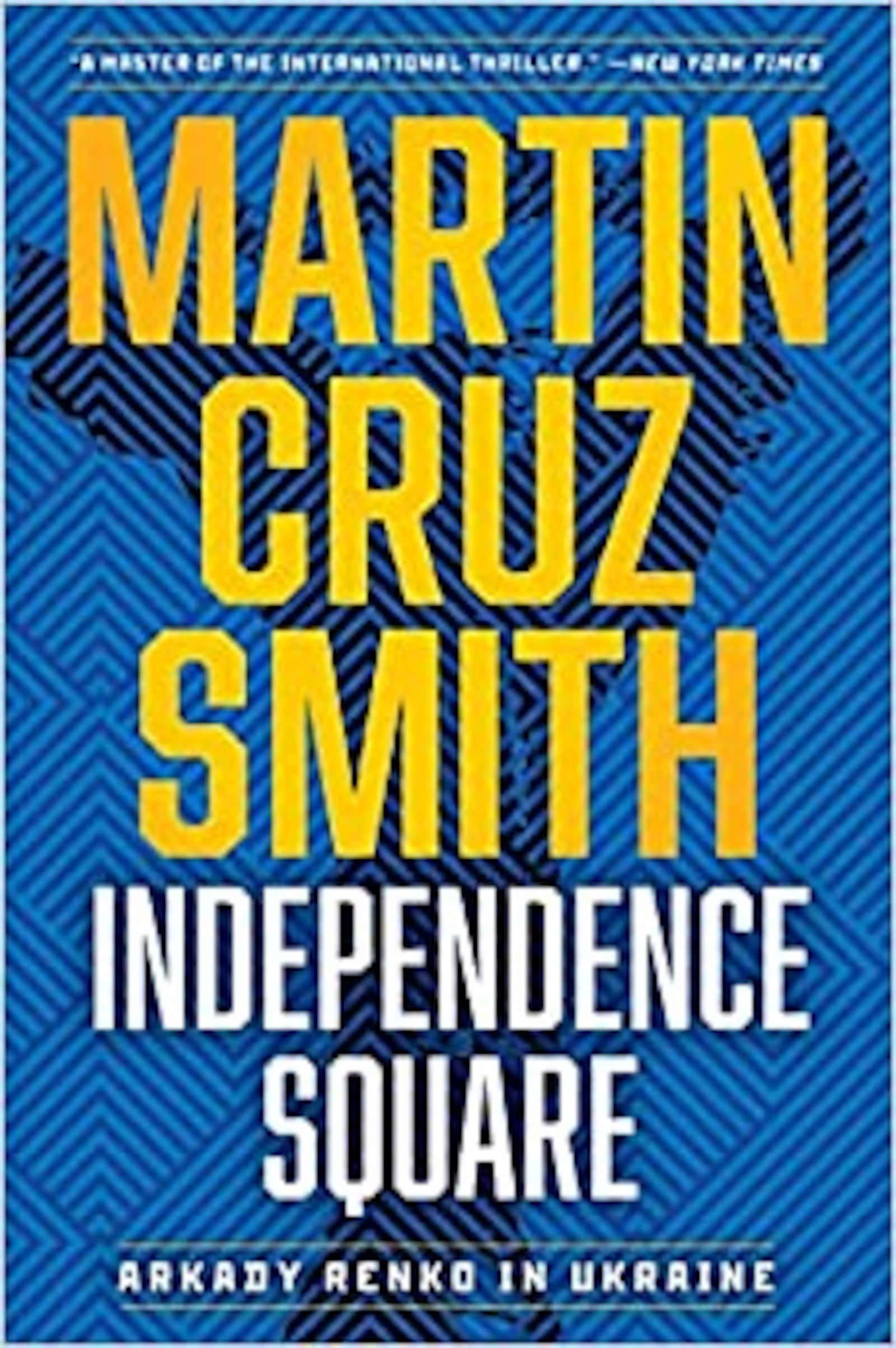 "Independence Square" by Martin Cruz Smith (Simon & Schuster, 224 pages, $26.99). May 9