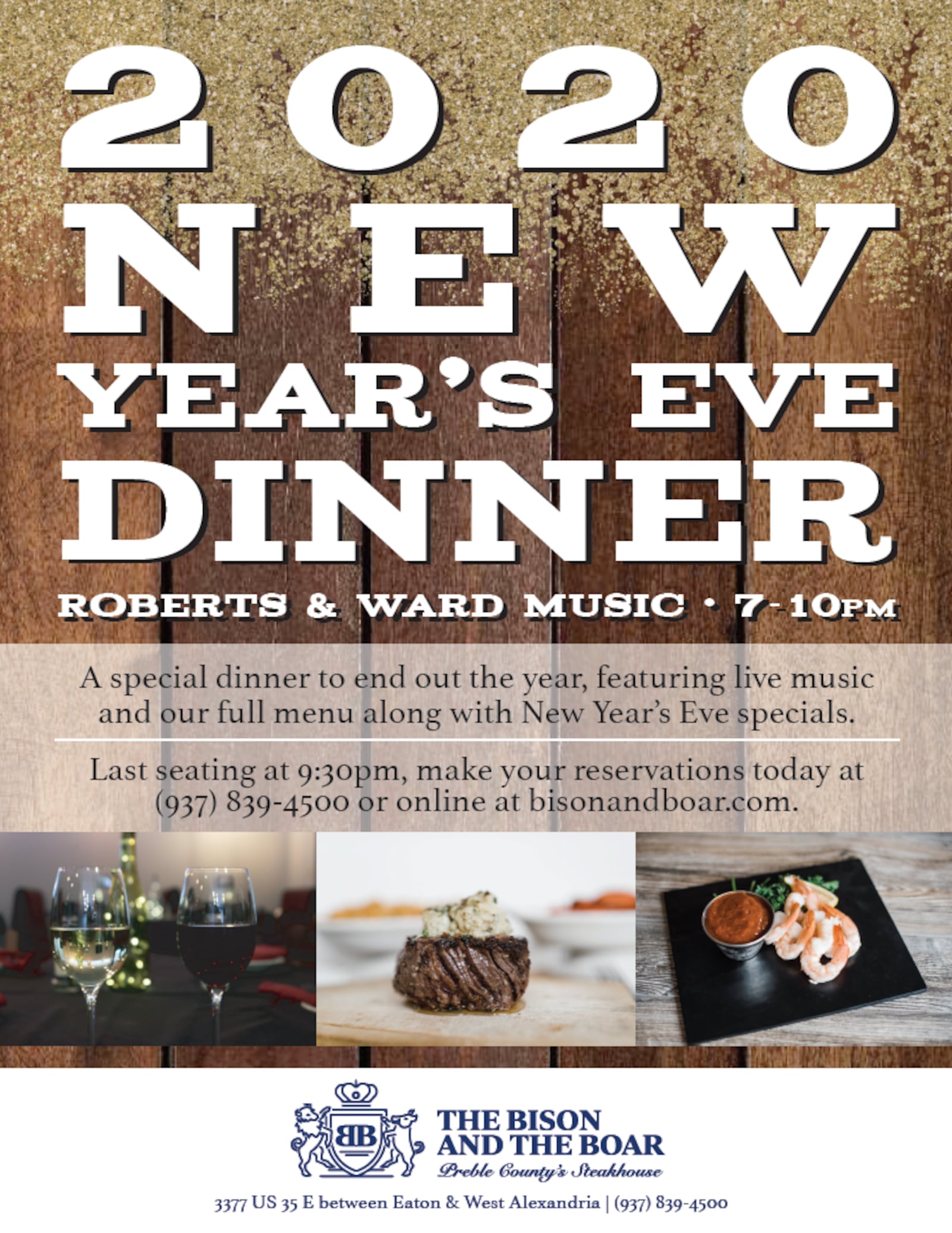 The Bison and The Boar will be celebrating the New Year with their New Year's Eve dinner, taking place from 4-10 p.m.