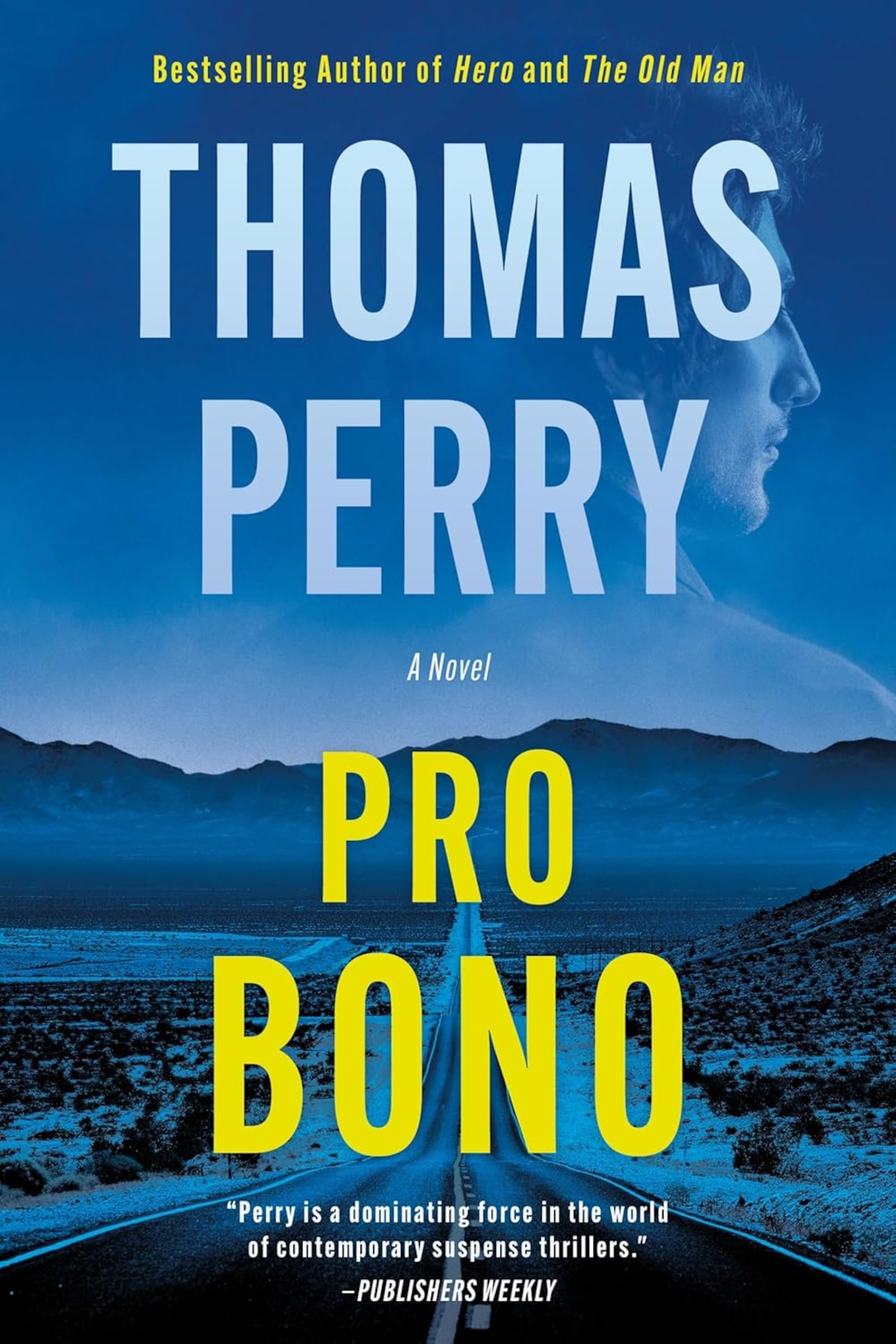 “Pro Bono” by Thomas Perry (The Mysterious Press, 350 pages, $27.95)