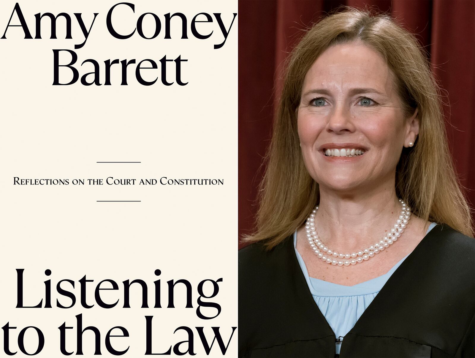 This combination of images shows cover art for "Listening to the Law: Reflections on the Court and Constitution," left and a portrait of Associate Justice Amy Coney Barrett at the Supreme Court building in Washington on Oct. 7, 2022. (Sentinel Books via AP, left, and AP Photo/J. Scott Applewhite)