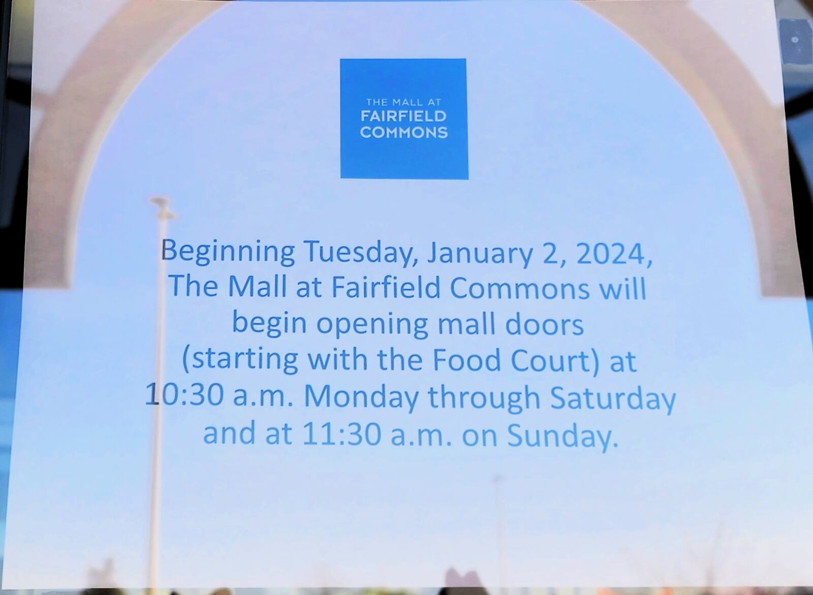 New signage at the Mall at Fairfield Commons indicates the mall's new opening hours. CONTRIBUTED