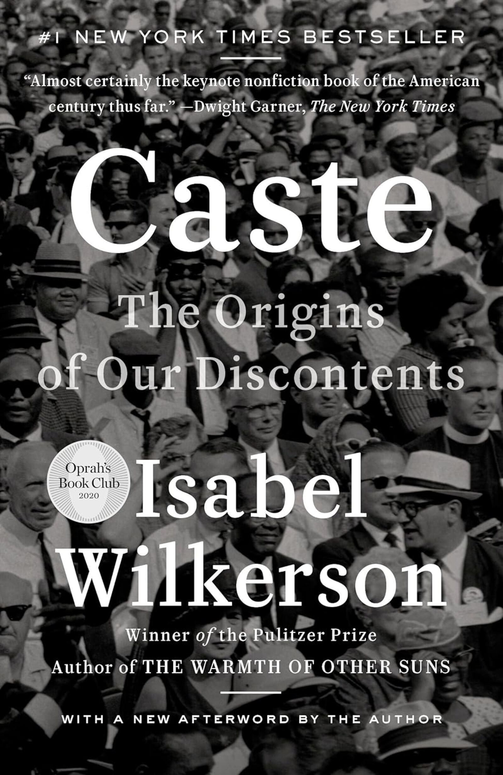 "Caste: the Origins of Our Discontents" by Isabel Wilkerson (Random House, 544 pages, $20)