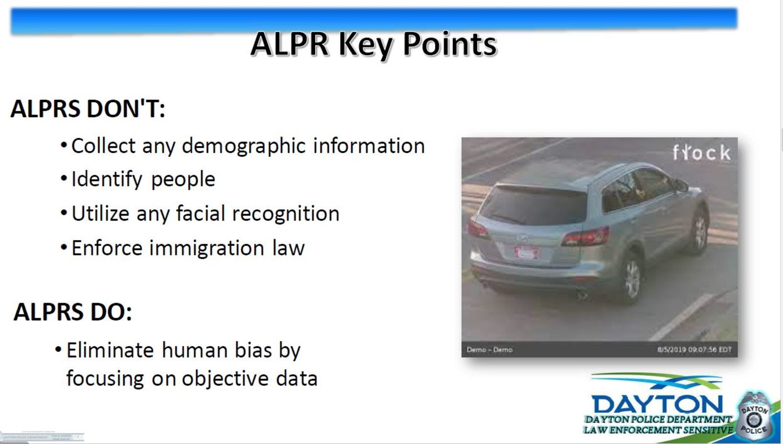 The Dayton Police Department says automated license plate readers are not used for these purposes. CONTRIBUTED